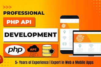 do professional PHP API development for web and mobile apps