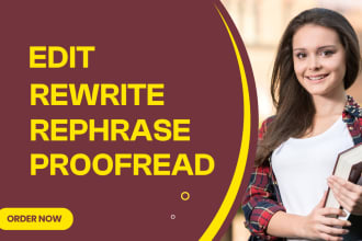 paraphrase, rewrite, line edit and proofread article, copy, manuscript or e book