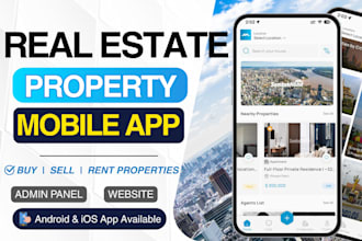 make real estate property mobile app with admin panel, buy sell rent
