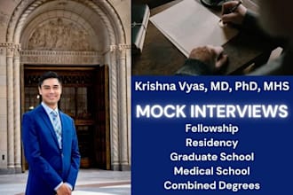 consult or mock interview for college, medical or graduate school, or residency