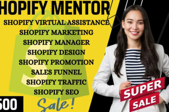 be your shopify dropshipping mentor virtual assistant and boost shopify sales