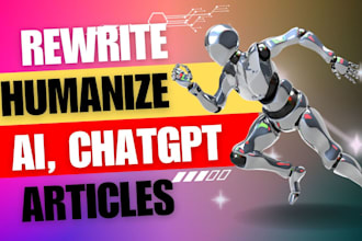rewrite and humanize ai and chatgpt articles and blogs