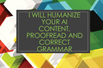 humanize your ai content, proofread and, rewrite chat gpt generated content