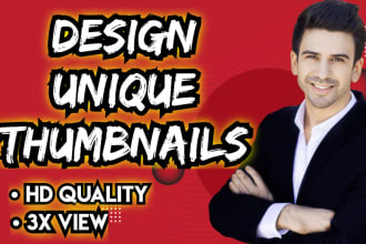 design a fully customized unique and attractive thumbnail for you