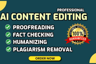 be your content editor to humanize, rewrite, and proofread chatgpt ai content