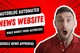 build custom automated news website, affiliate marketing website, auto blogging