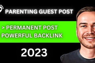 provide guest post and backlinks on parenting, mom, kids, baby and family blog