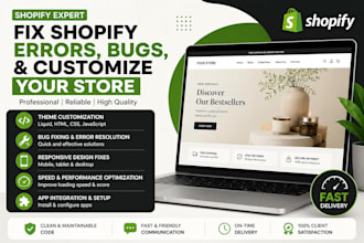 fix shopify errors, bugs, and customize your store