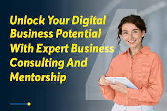 be your business consultant, mentor to empower startups with coaching, strategy