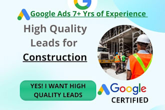 generate leads for construction using google ads
