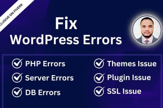 fix wordpress errors, fix wordpress issues, bug fix within 1 hour