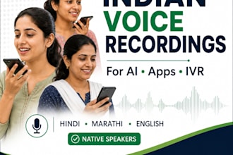 record authentic indian hindi or marathi voice for ai, apps and business