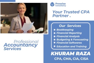 your CPA for income statement, profit and loss, balance sheet and cash flow