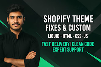 customize shopify theme, fix bugs  build custom liquid sections