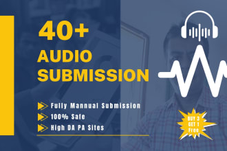 do 40 audio submission on the top high PR audio sharing  sites