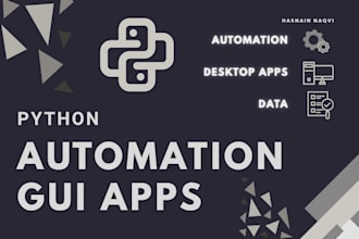 create python scripts, gui applications and automation tools