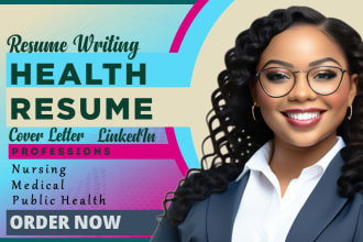 write, edit, rewrite nursing, healthcare, and medical resume