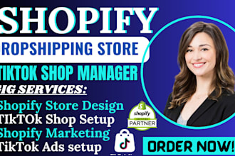create automated shopify dropshipping store tiktok shop, tiktok shop manager