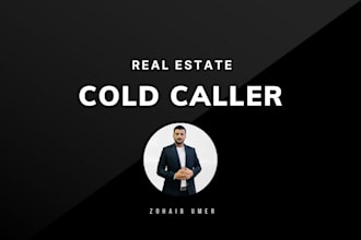 be your top real estate cold caller