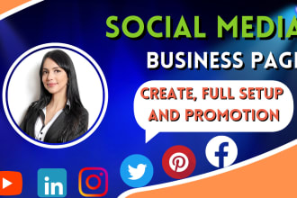 create, set up and promote all social media accounts and facebook business page