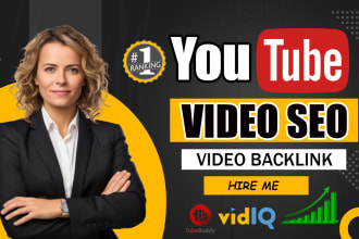 do best youtube video seo expert or video backlinks for channel growth manager