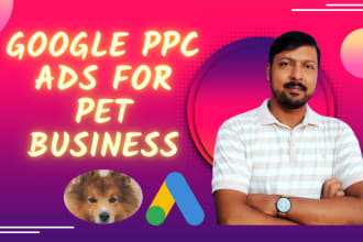 manage google PPC search ads campaign for pet dog related business