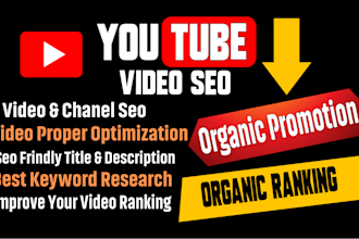do youtube channel SEO and video optimization for top ranking on search results