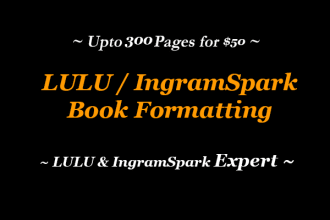 format upto 300 pages and convert for lulu or ingramspark