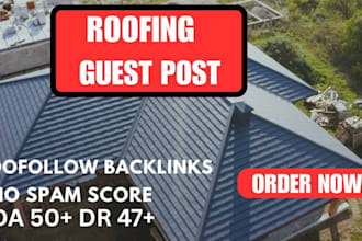 write publish roofing guest post, authority backlink, SEO
