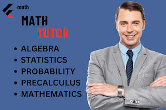 tutor you mathematics, algebra, statistics and probability