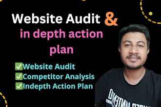 provide expert  website audit report and detailed action plan for your website