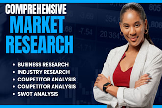 do comprehensive market research and analysis for your business
