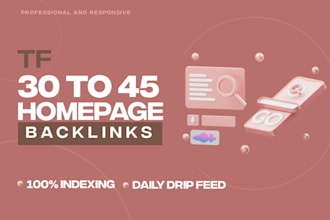 provide high tf 30 plus homepage SEO backlinks
