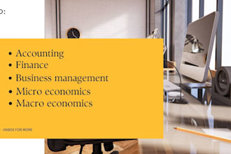handle macro, micro economics, business, accounting and finance tasks