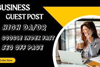 publish business guest post,high da guest post with dofollow authority backlinks