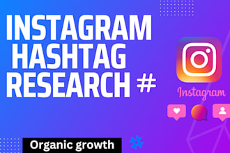 do research instagram hashtags for organic instagram growth