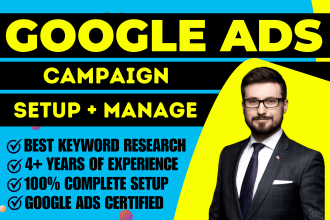 setup and manage your google ads adwords PPC  campaigns