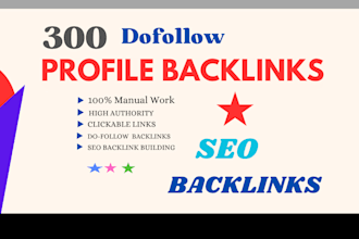 300 SEO profile backlinks and high da link building manually