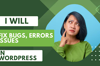 fix any issue in wordpress site, woocommerce issues, website bugs fixer