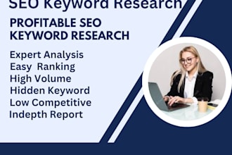 be keyword research, competitor analysis expert