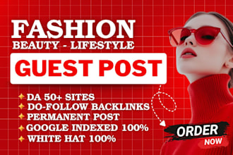 publish fashion beauty lifestyle guest posts with dofollow backlinks
