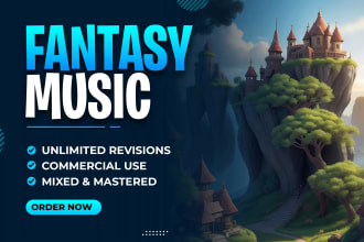 create fantasy orchestral music for your project
