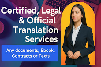 provide certified translation, legal and official documents