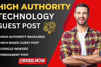 high da guest post technology guest post, tech guest post with dofollow backlink