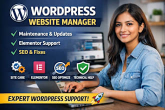 wordpress website manager for monthly maintenance, SEO fixes, elementor support