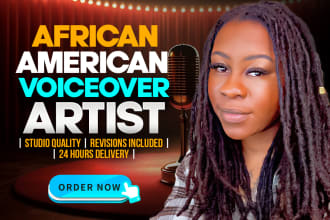 provide a professional african american voiceover in 24 hours