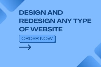 design and redesign entertainment,e commerce,business and any type of website