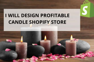 design profitable candle shopify store, shopify candle website, dropshipping