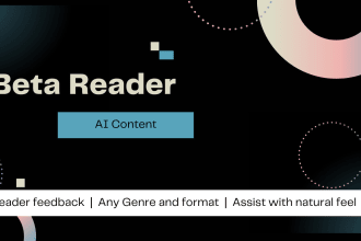 beta read, edit, rewrite ai content in any genre and format