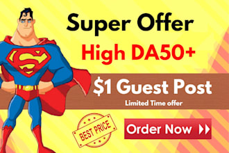 write and publish 100 guest posts on 50 da websites